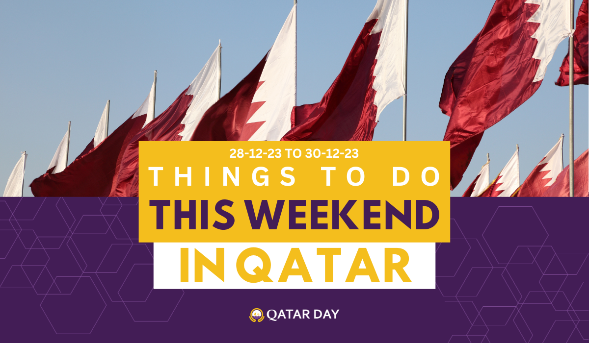 Things to do in Qatar this weekend: December 28 to December 30, 2023